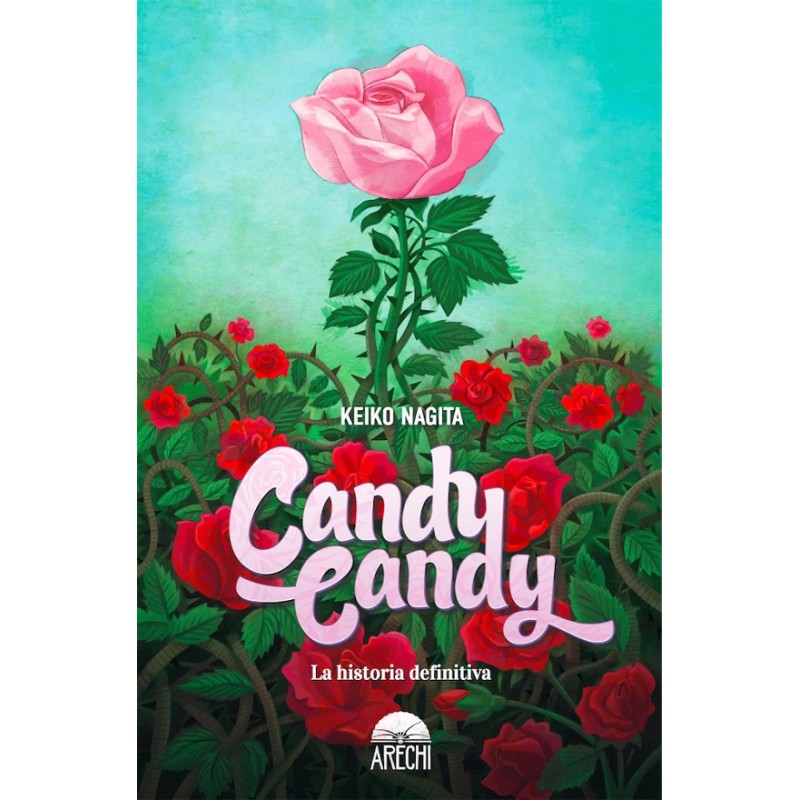 CANDY CANDY: LA HISTORIA DEFINITIVA (NOVELA)