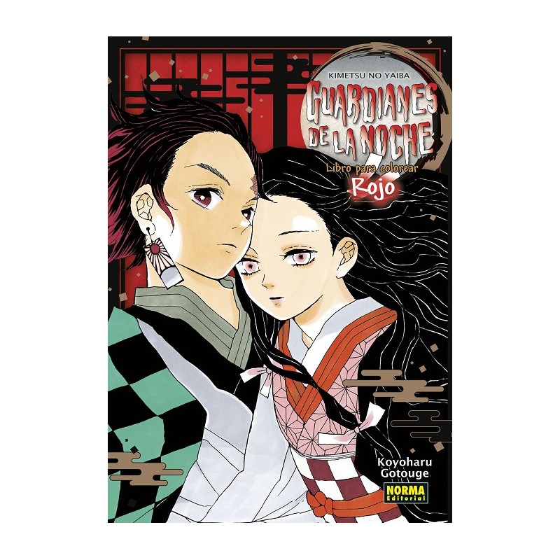 GUARDIANES DE LA NOCHE (KIMETSU NO YAIBA): LIBRO PARA COLOREAR ROJO