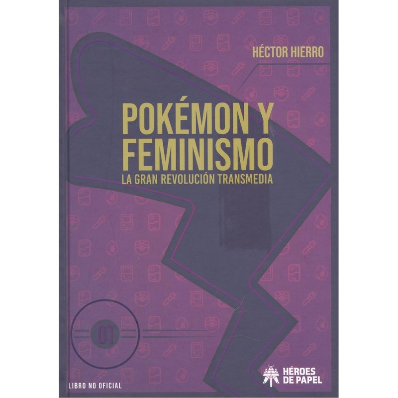 POKEMON Y FEMINISMO VOL.1: LA GRAN REVOLUCION TRANSMEDIA