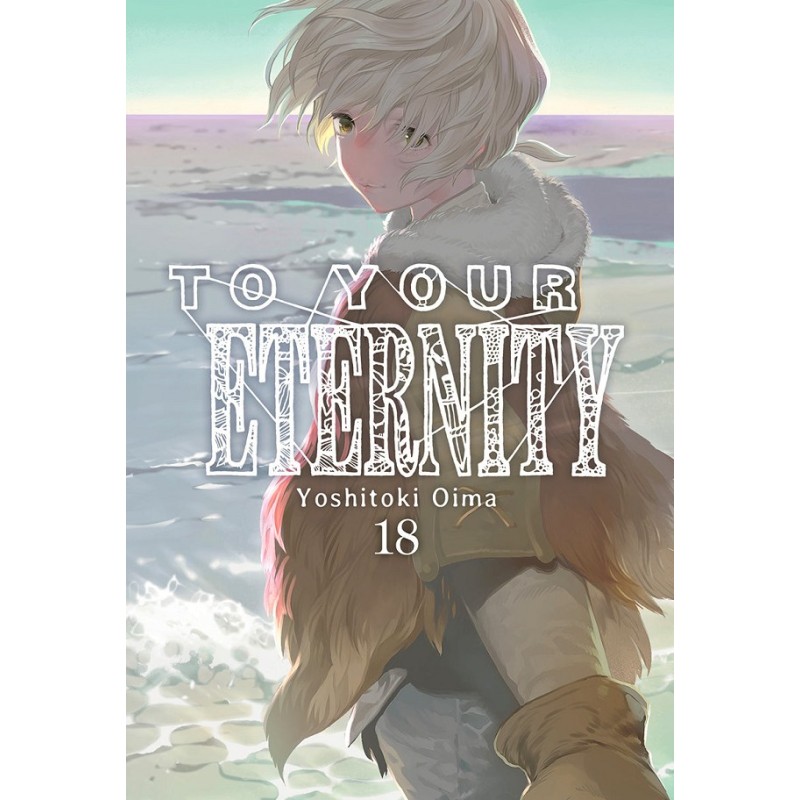 TO YOUR ETERNITY Nº18