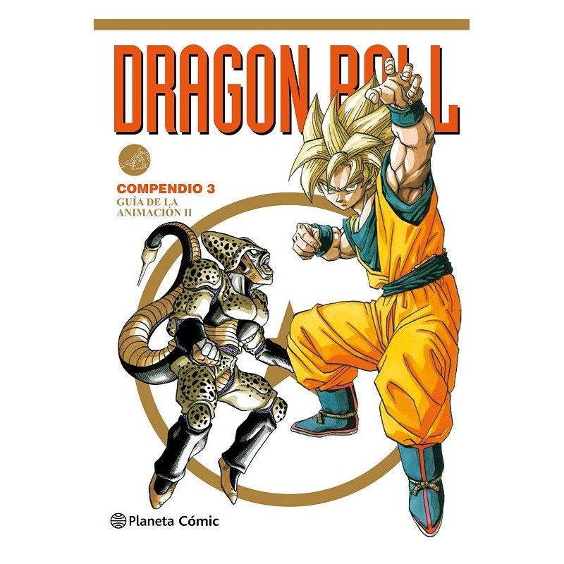 DRAGON BALL COMPENDIO 3: GUIA DE LA ANIMACION PARTE II