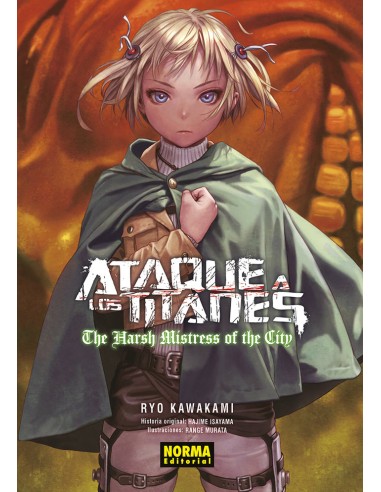 ATAQUE A LOS TITANES: THE HARSH MISTRESS OF THE CITY (NOVELA)