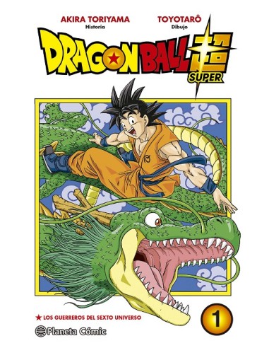 DRAGON BALL SUPER TOMO 01: LOS GUERREROS DEL SEXTO UNIVERSO