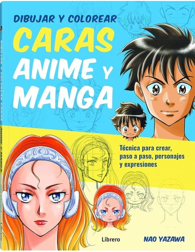 DIBUJAR Y COLOREAR CARAS ANIME Y MANGA