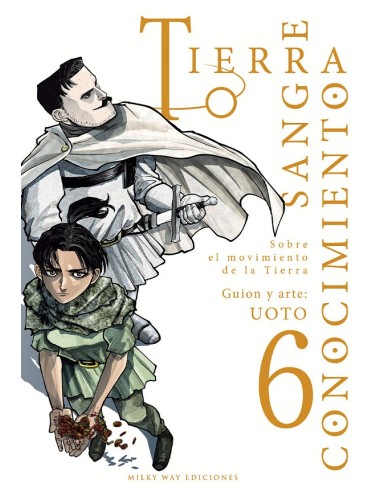 TIERRA, SANGRE, CONOCIMIENTO Nº06