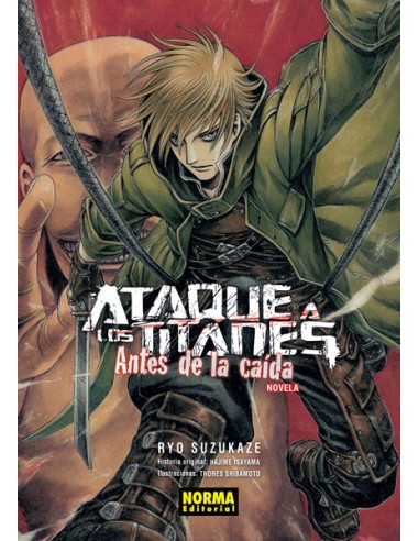 ATAQUE A LOS TITANES NOVELA: ANTES DE LA CAIDA