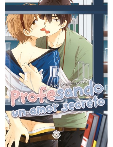 PROFESANDO UN AMOR SECRETO (TOMO UNICO)