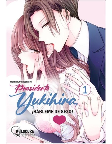 PRESIDENTE YUKIHIRA ¡HÁBLEME DE SEXO! Nº01