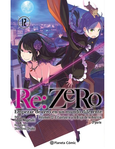 RE:ZERO NOVELA 12: EMPEZAR DE CERO EN UN MUNDO DIFERENTE