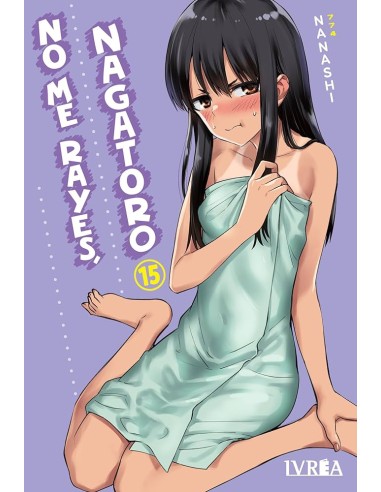 NO ME RAYES, NAGATORO Nº15