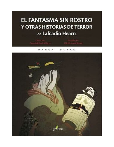 EL FANTASMA SIN ROSTRO Y OTRAS HISTORIAS DE TERROR DE LAFCADIO HEARN