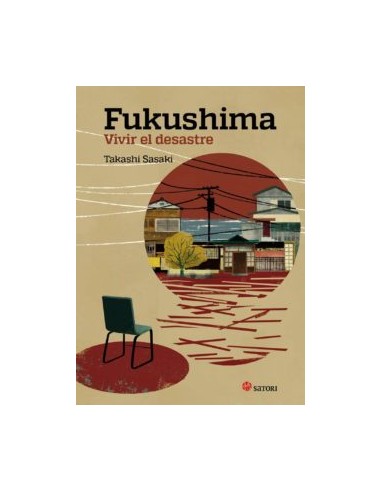 FUKUSHIMA VIVIR EL DESASTRE