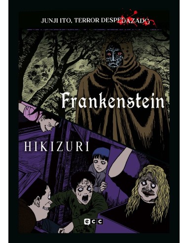 JUNJI ITO TERROR DESPEDAZADO Nº26  FRANKENSTEIN Y HIKIZURI