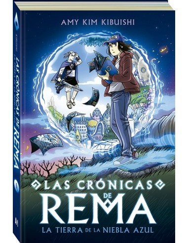 CRONICAS DE REMA: LA TIERRA DE LA NIEBLA AZUL