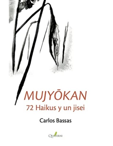 MUJYOKAN: 72 HAIKUS Y UN JISEI