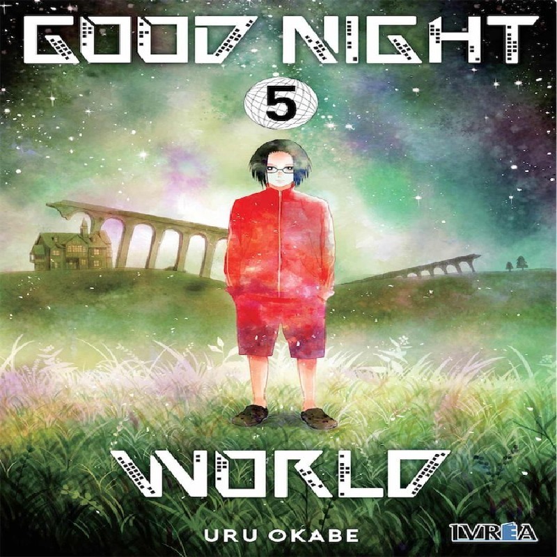 GOODNIGHT WORLD Nº05