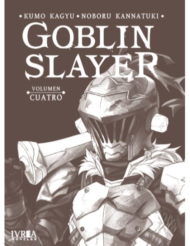 GOBLIN SLAYER VOL,4 (NOVELA)