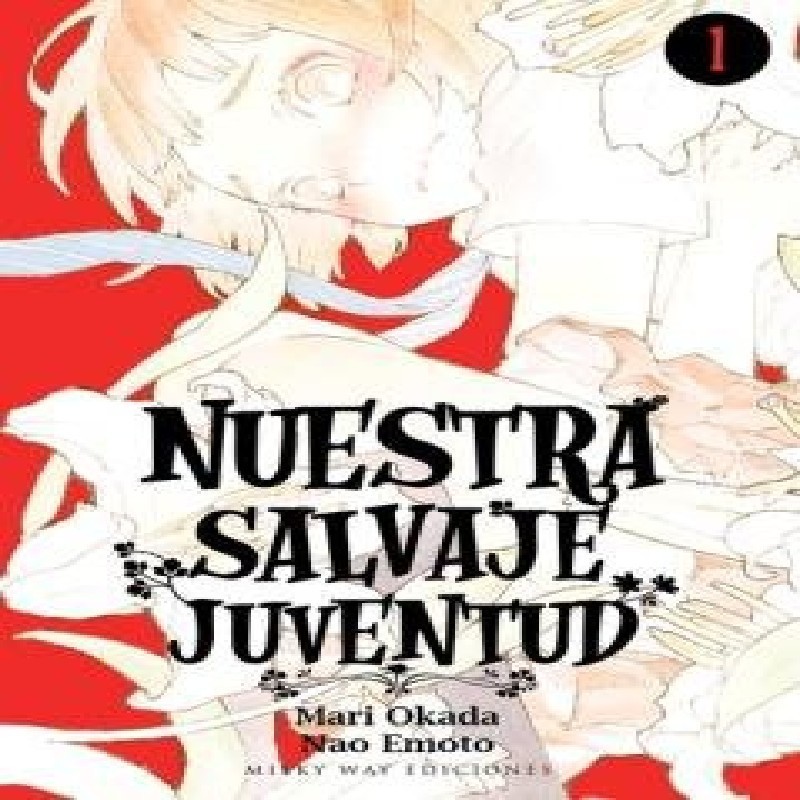 NUESTRA SALVAJE JUVENTUD Nº01