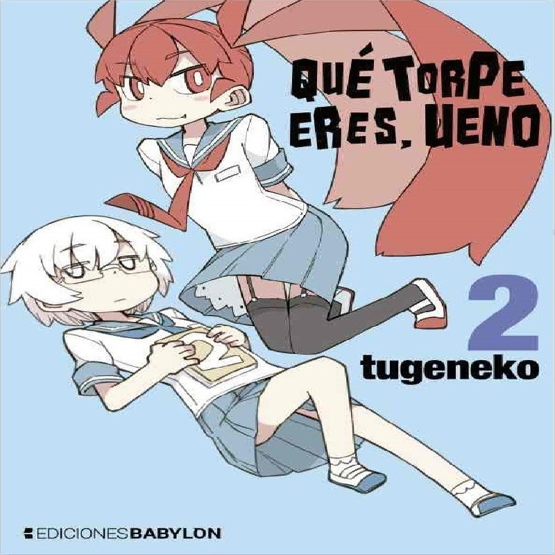 QUE TORPE ERES, UENO Nº02