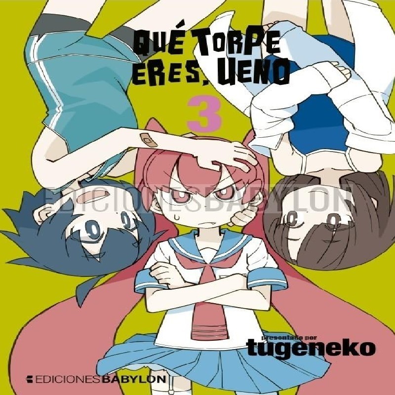 QUE TORPE ERES, UENO Nº03