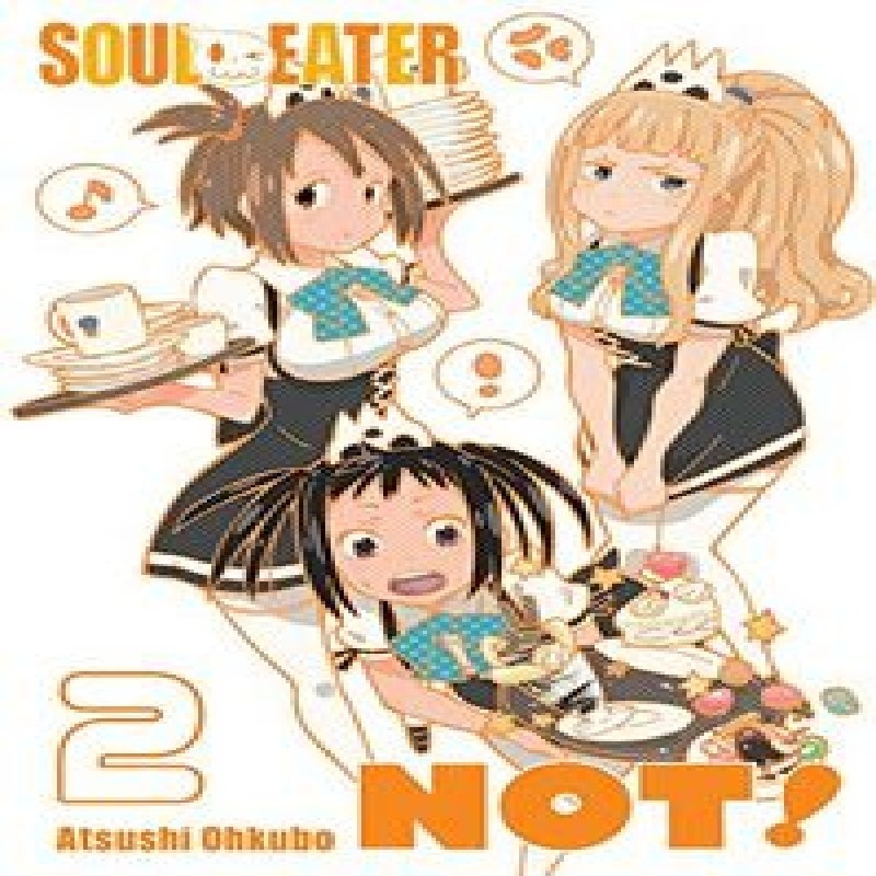 SOUL EATER NOT! Nº02