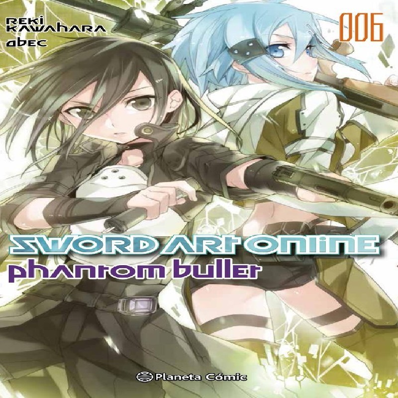 SWORD ART ONLINE NOVELA 6: PHANTOM BULLET