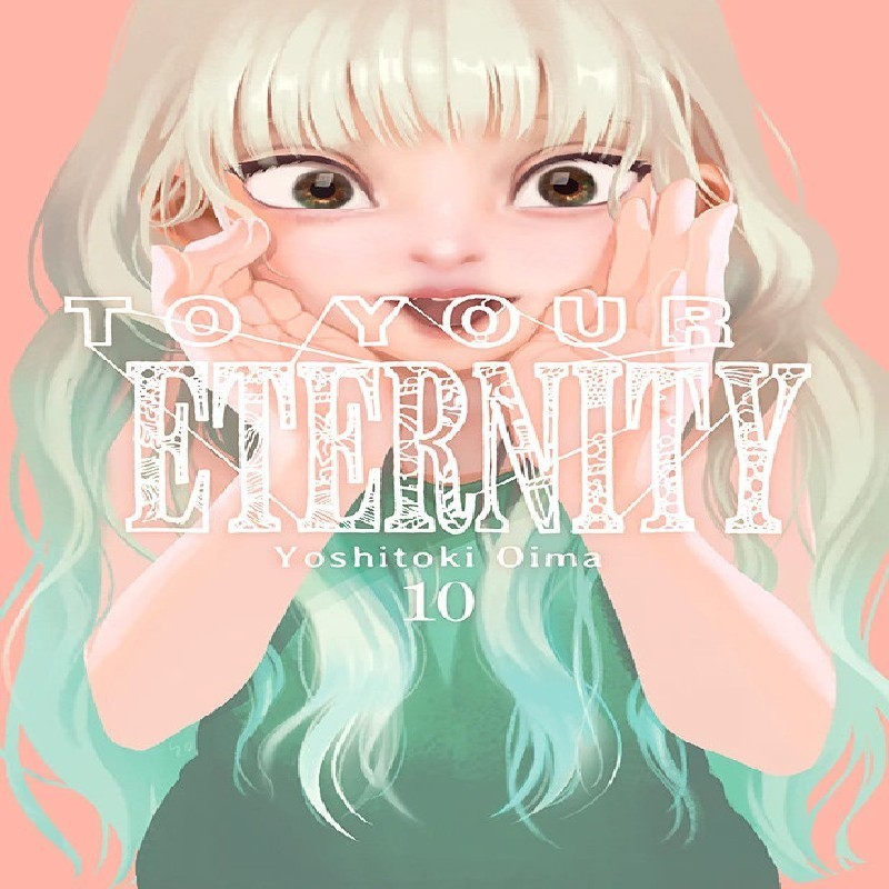 TO YOUR ETERNITY Nº10