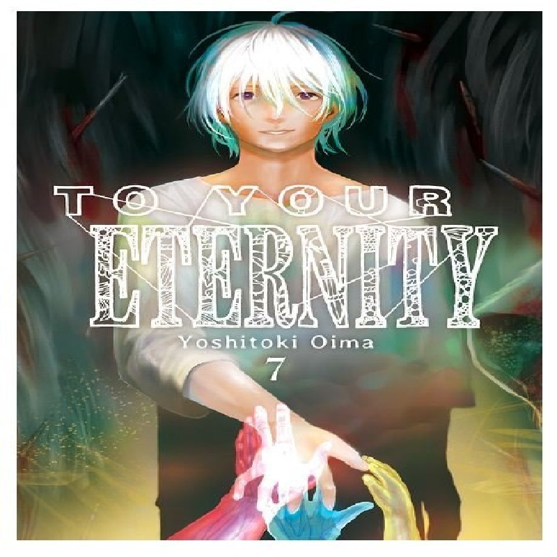 TO YOUR ETERNITY Nº07