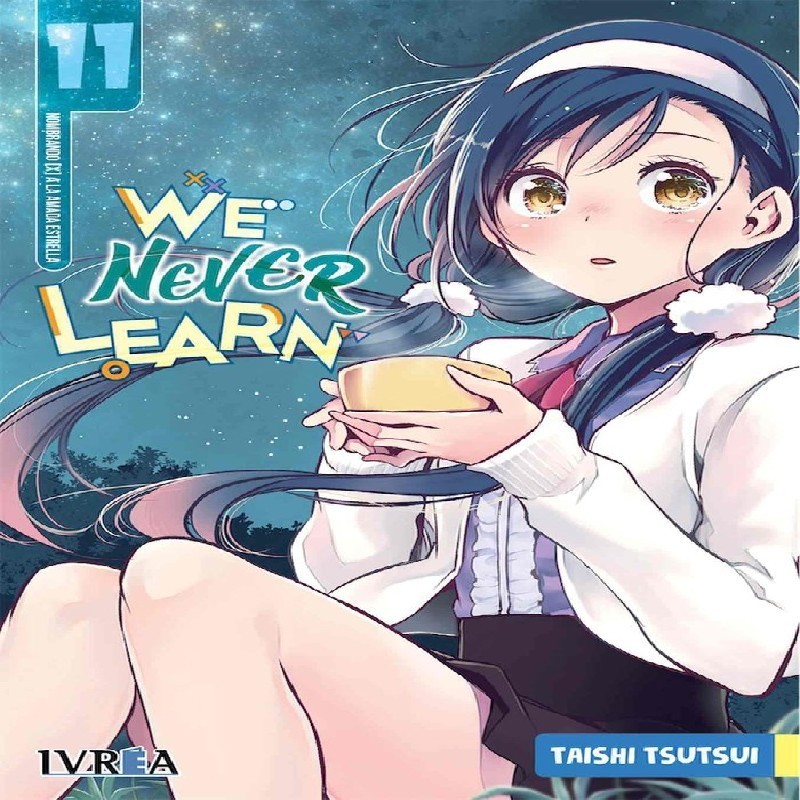 WE NEVER LEARN Nº11