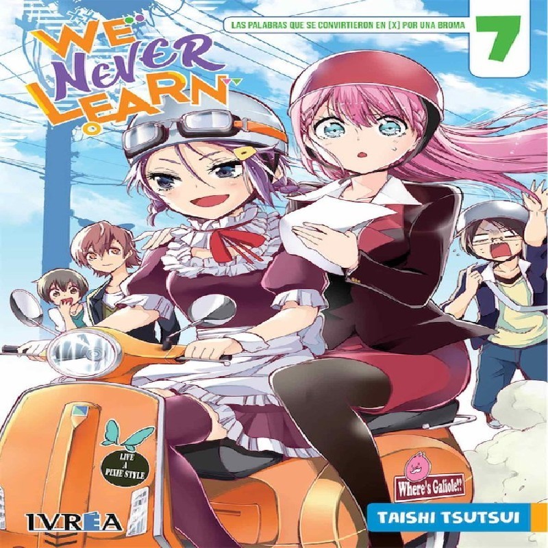 WE NEVER LEARN Nº07