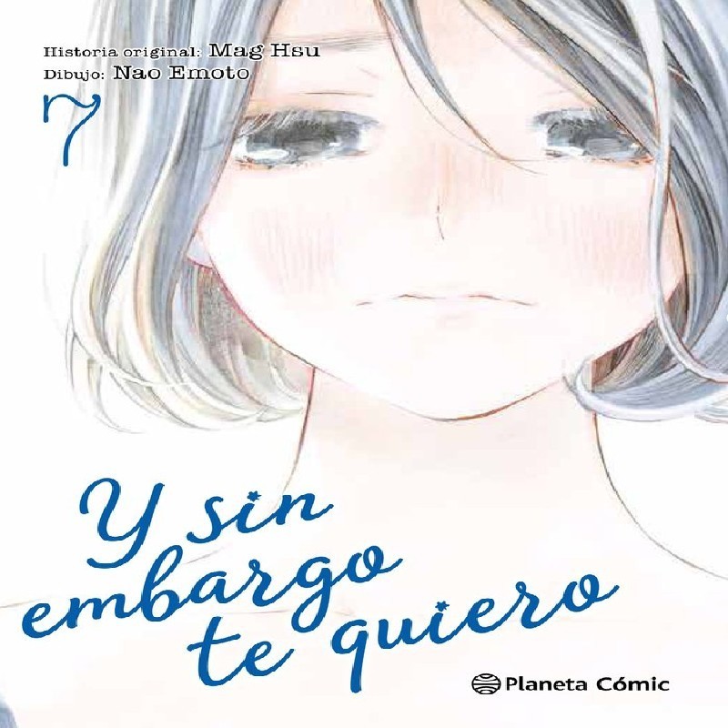 Y SIN EMBARGO TE QUIERO Nº07