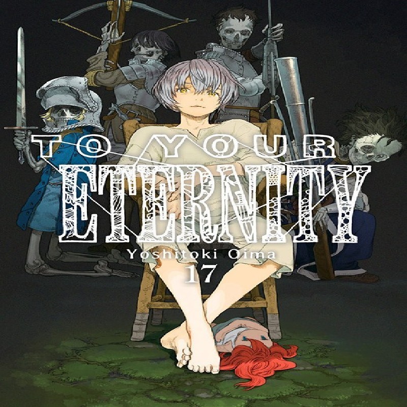 TO YOUR ETERNITY Nº17