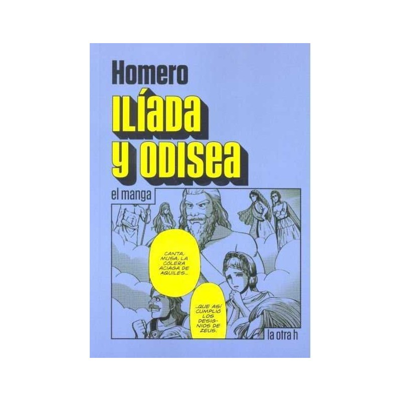 LA ILIADA Y ODISEA (EL MANGA)