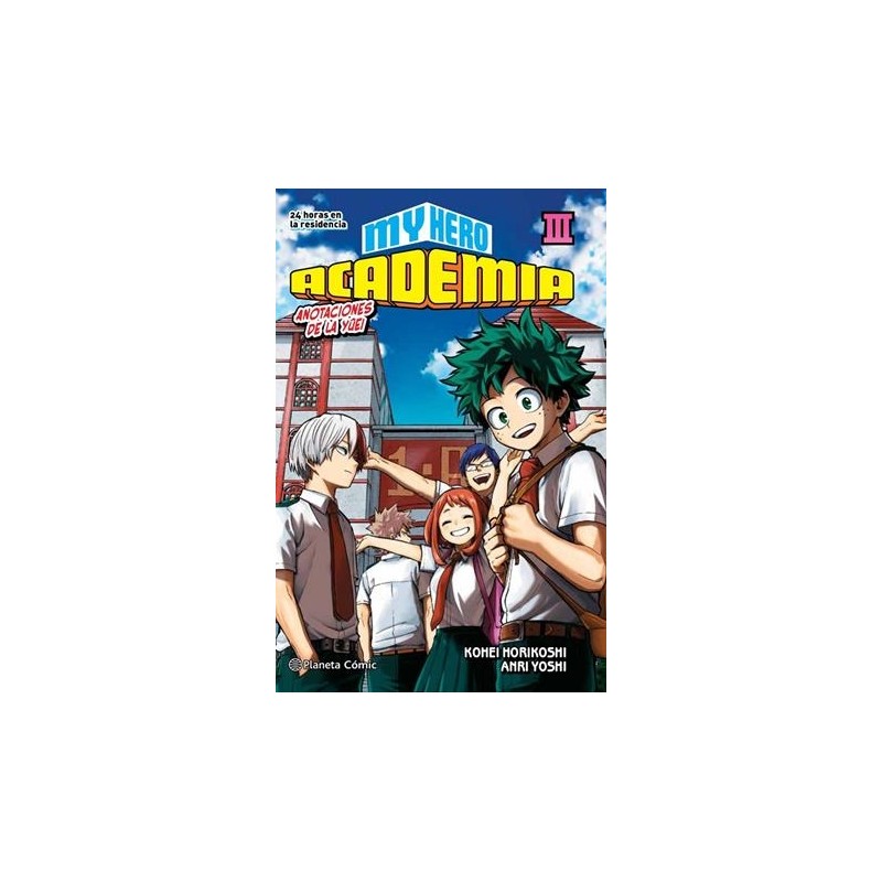 MY HERO ACADEMIA Nº03: 24 HORAS EN LA RESIDENCIA (NOVELA)