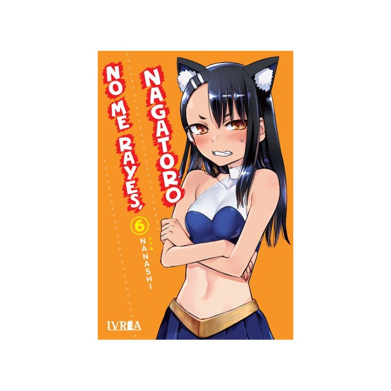 NO ME RAYES, NAGATORO Nº06