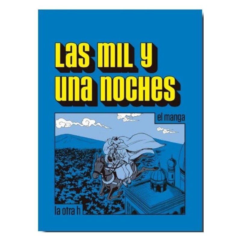 LAS MIL Y UNA NOCHES (EL MANGA)