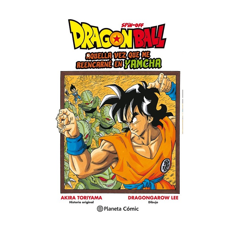 DRAGON BALL: AQUELLA VEZ QUE ME REENCARNE EN YAMCHA Nº01