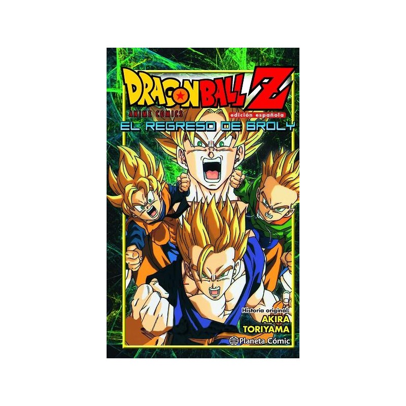 DRAGON BALL Z ANIME COMICS: EL REGRESO DE BROLY