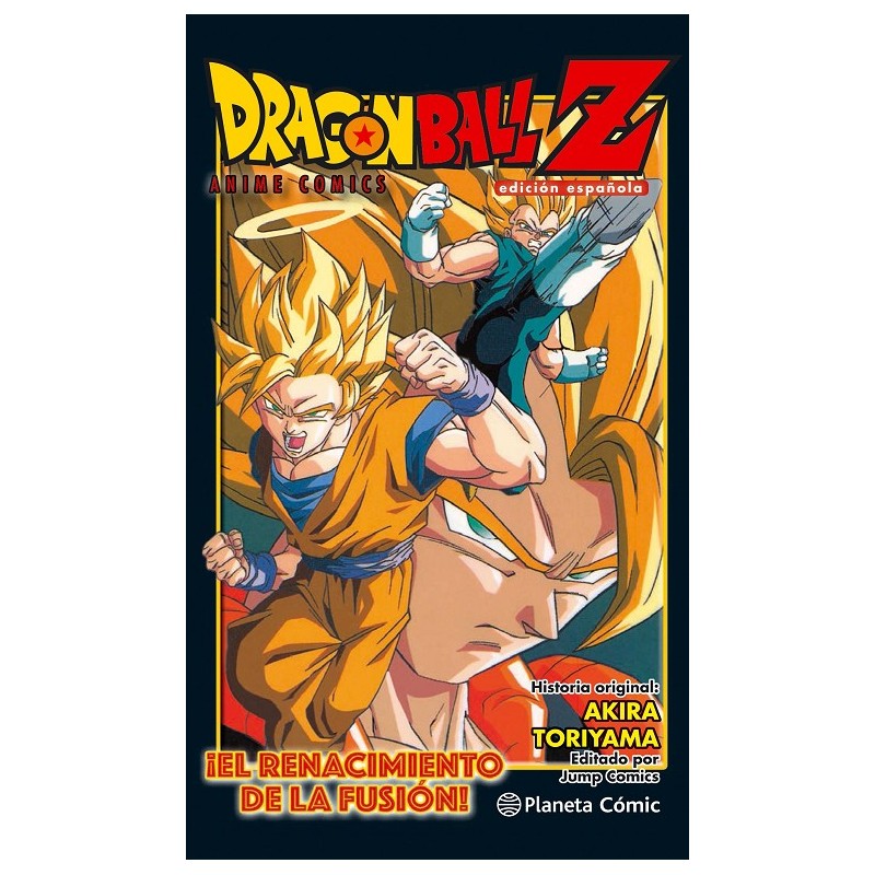 DRAGON BALL Z ANIME COMICS: ¡EL RENACIMIENTO DE LA FUSIÓN!